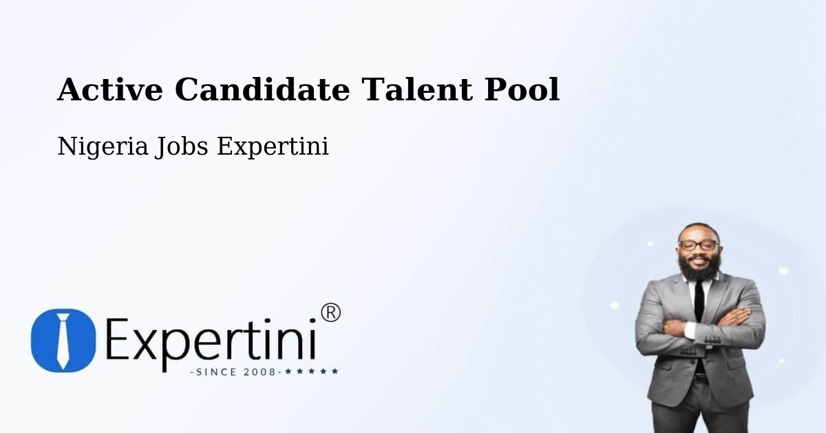 Active Candidate Talent Pool – Ibi - Nigeria Jobs Expertini